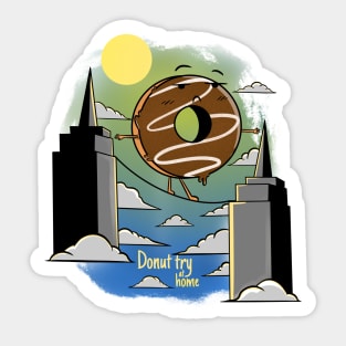 Donut try this at home Sticker